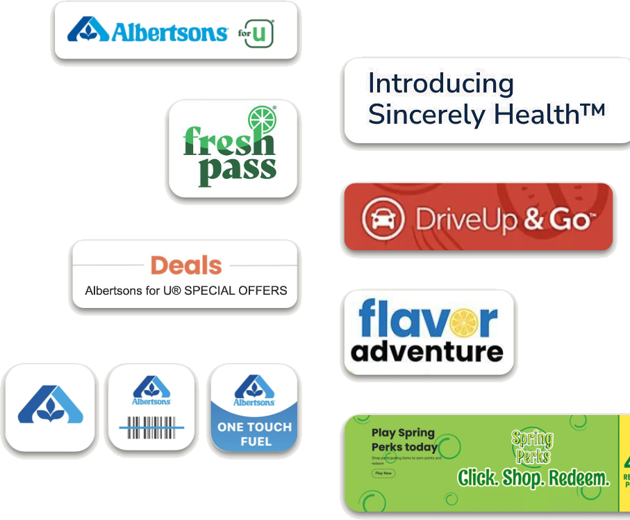 Collage of Albertsons loyalty brands: Albertsons for U, FreshPass, Deals, One Touch Fuel, Sincerely Health, DriveUp and Go, Flavor Adventure, and Spring Perks